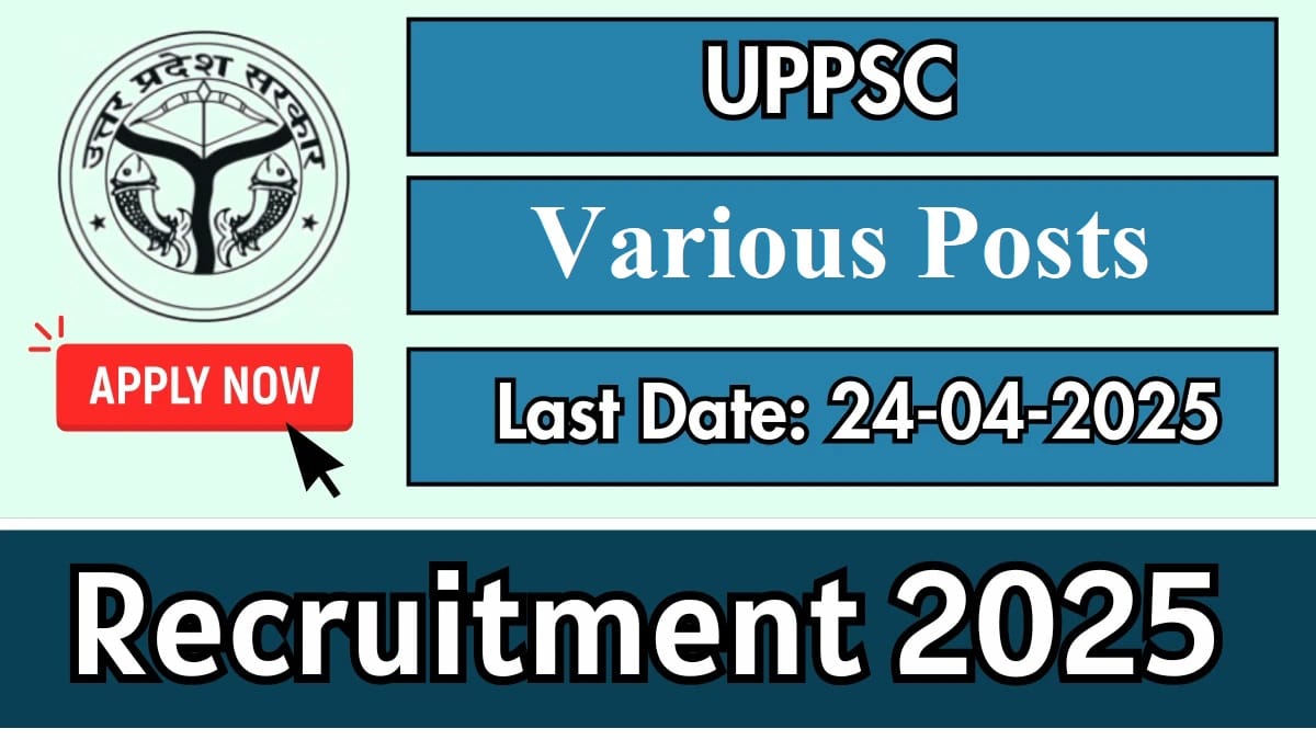 UPPSC Various Post Recruitment 2025