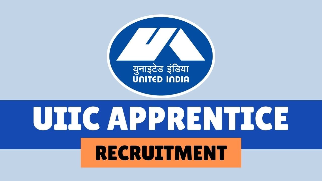 UIIC Apprentice Recruitment 2025