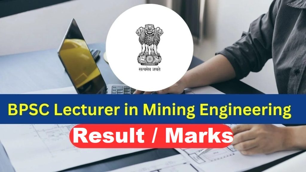 BPSC Lecturer in Mining Engineering Marks 2025