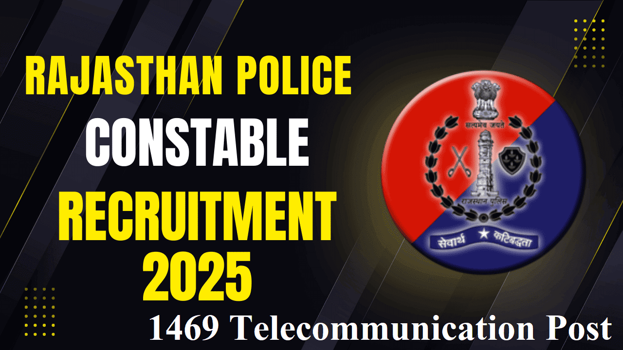 Rajasthan Police Constable Telecommunication Recruitment 2025
