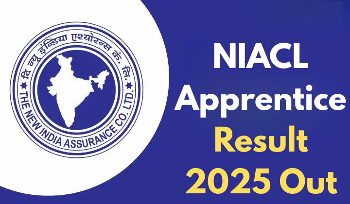 NIACL Apprentice Result 2025