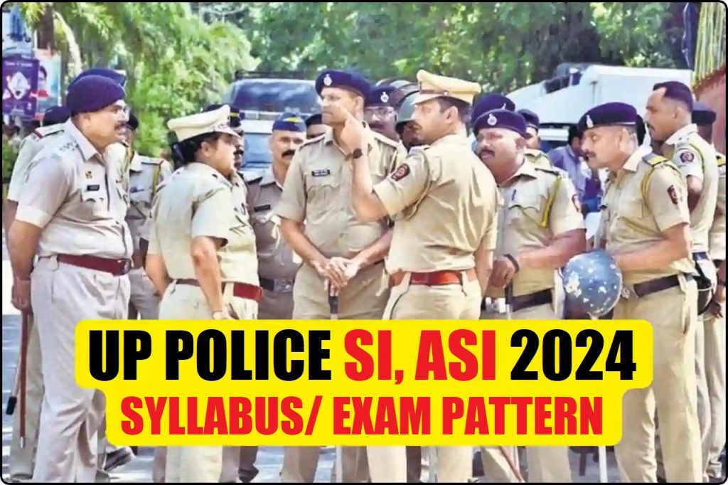 UP Police SI, ASI Syllabus Exam Pattern 2025