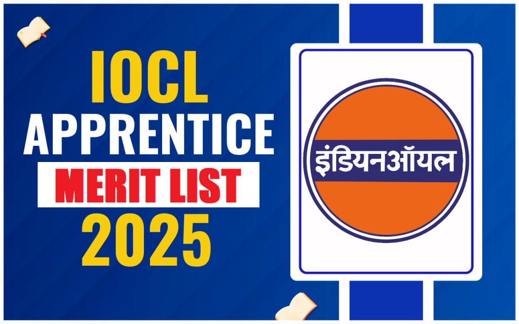 IOCL Apprentice Various Post Merit List 2025