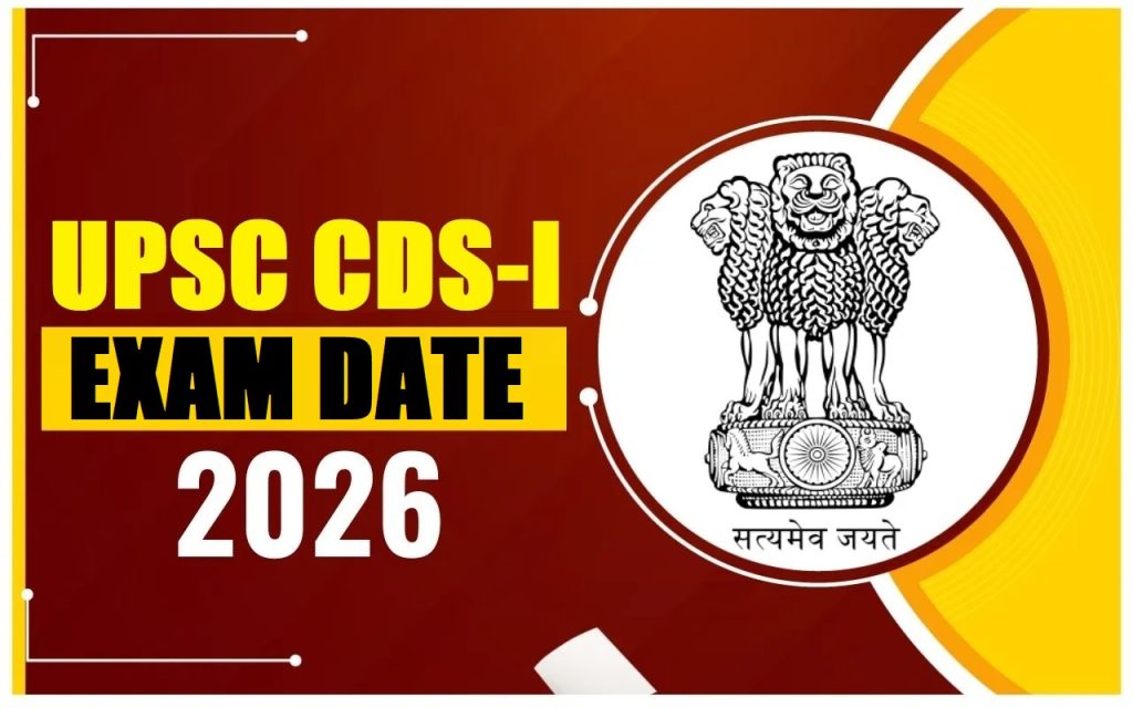 UPSC CDS-I Exam Date 2026