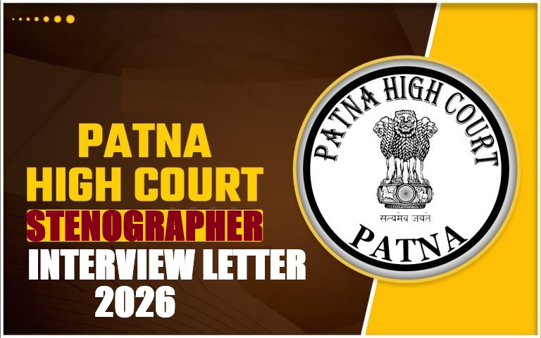 Patna High Court Stenographer Interview Letter 2026