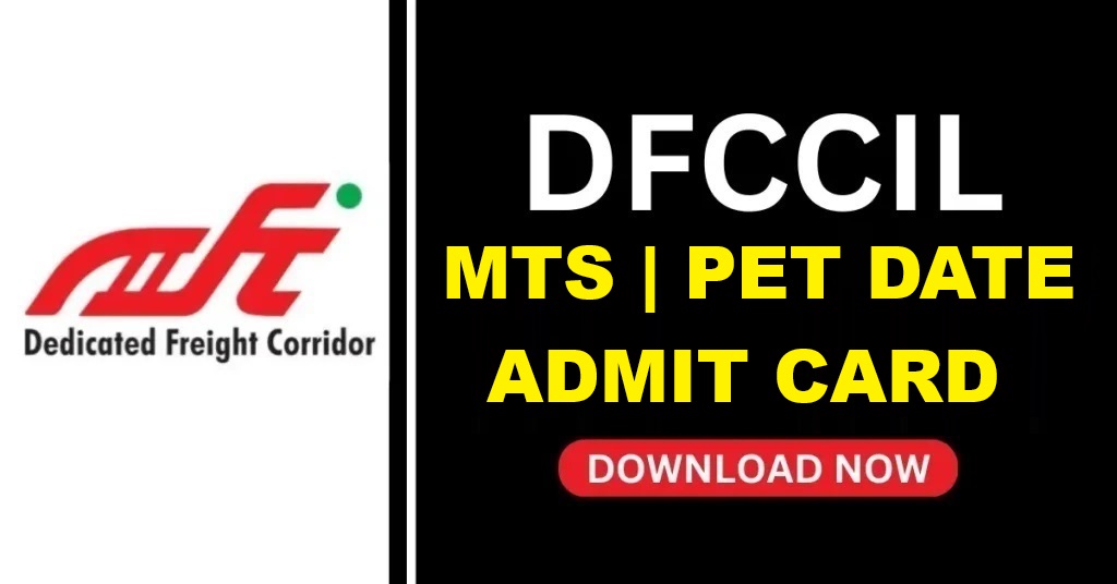 DFCCIL MTS PET Test Date 2026