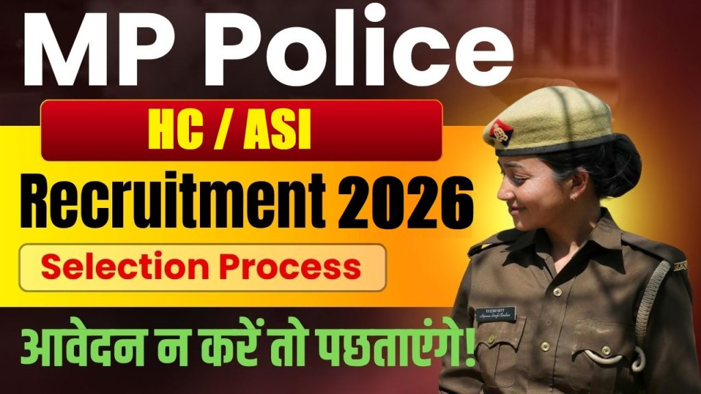 MP Police HC and ASI Recruitment 2026