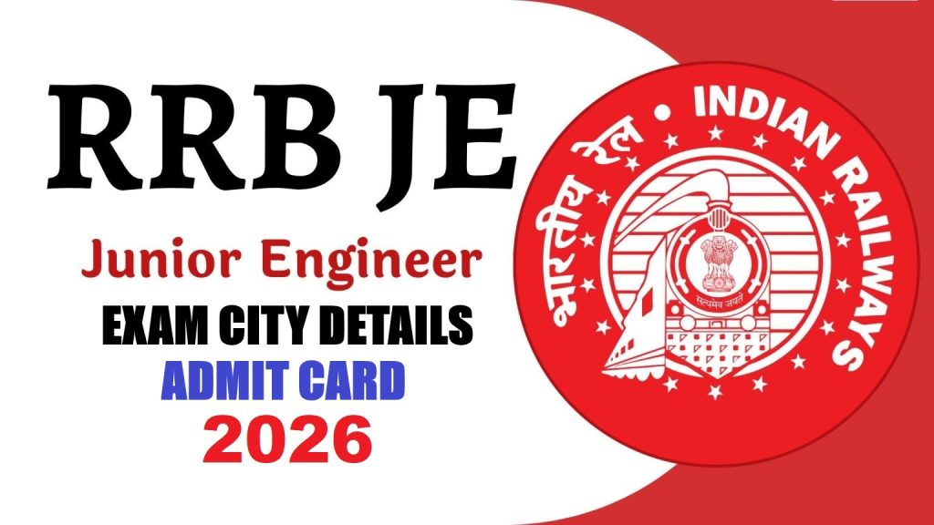 RRB Junior Engineer JE Exam City Details 2026